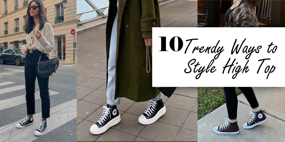 10 Trendy Ways to Style High Top Women's Converse Shoes for Every Season